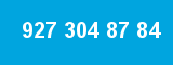 927 304 87 84